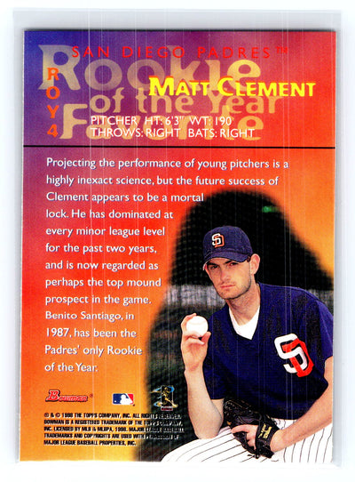 1998 Bowman #ROY4 Matt Clement 1999 Rookie of the Year Favorites