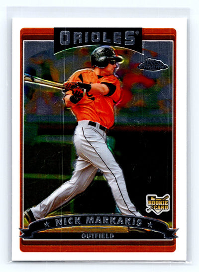 2006 Topps Chrome #313 Nick Markakis