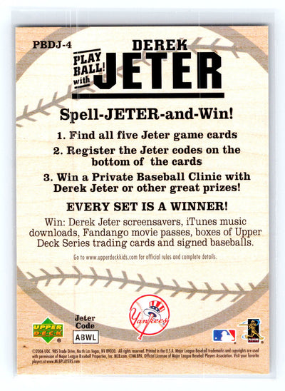 2006 Upper Deck #PBDJ-4 Derek Jeter Play Ball with Jeter (Derek Jeter Spell and Win)