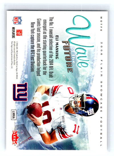 2006 Flair Showcase #WOTF8 Eli Manning Wave of the Future