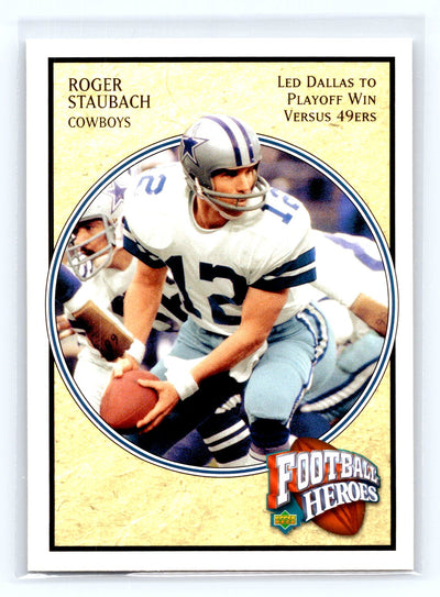 2006 Upper Deck #71 Roger Staubach Football Heroes: Roger Staubach
