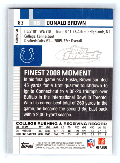 2009 Finest #83 Donald Brown Pigskin Refractors