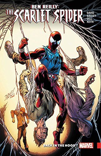 Ben Reilly Scarlet Spider TPB Volume 01 Back In the Hood