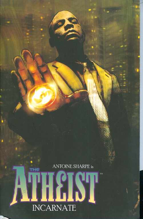 The Atheist TPB VOL 01 Incarnate