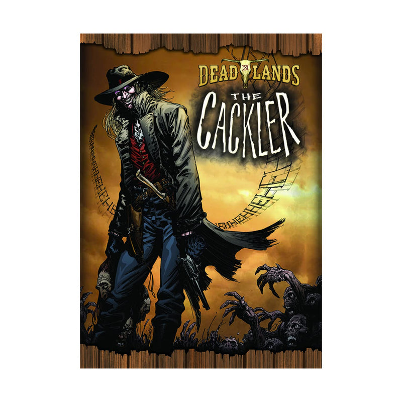 Deadlands The Cackler Hardcover