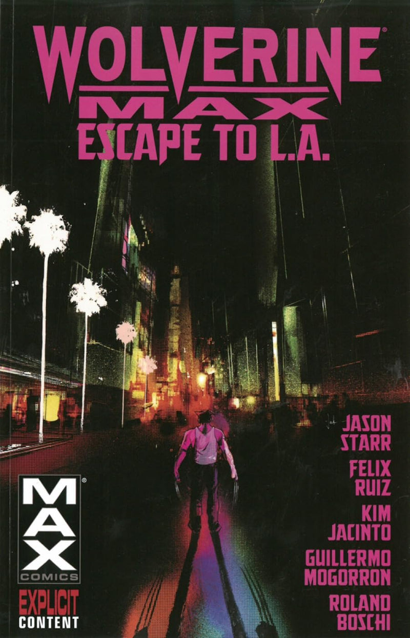 Wolverine Max TPB Volume 02 Escape to LA (Mature)
