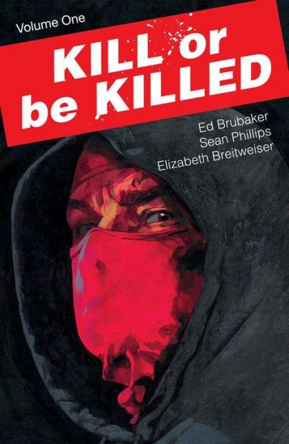 Kill Or Be Killed TPB Volume 01