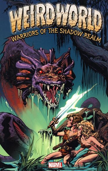 Weirdworld TPB Warriors of the Shadow Realm