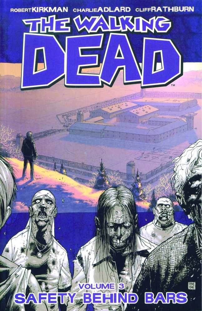 Walking Dead TPB Volume 03 Safety Behind Bars (New Printing) (Mature)