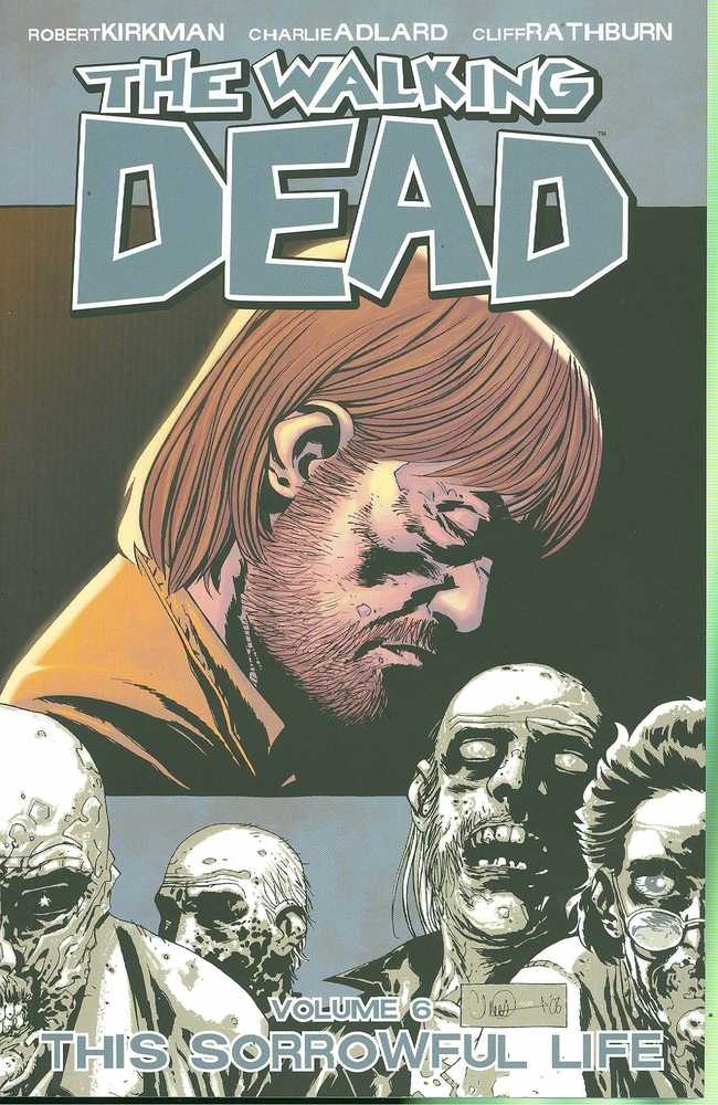 Walking Dead TPB Volume 06 Sorrowful Life (New Printing) (Mature)