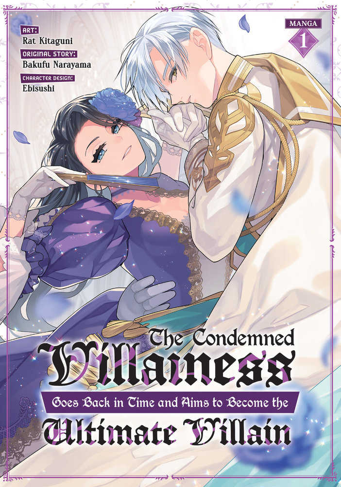 The Condemned Villainess Goes Back In Time And Aims To Become The Ultimate Villain Volume 01