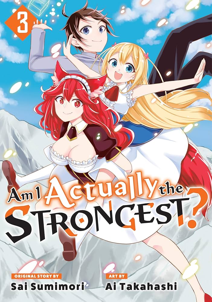 Am I Actually The Strongest? Volume 03