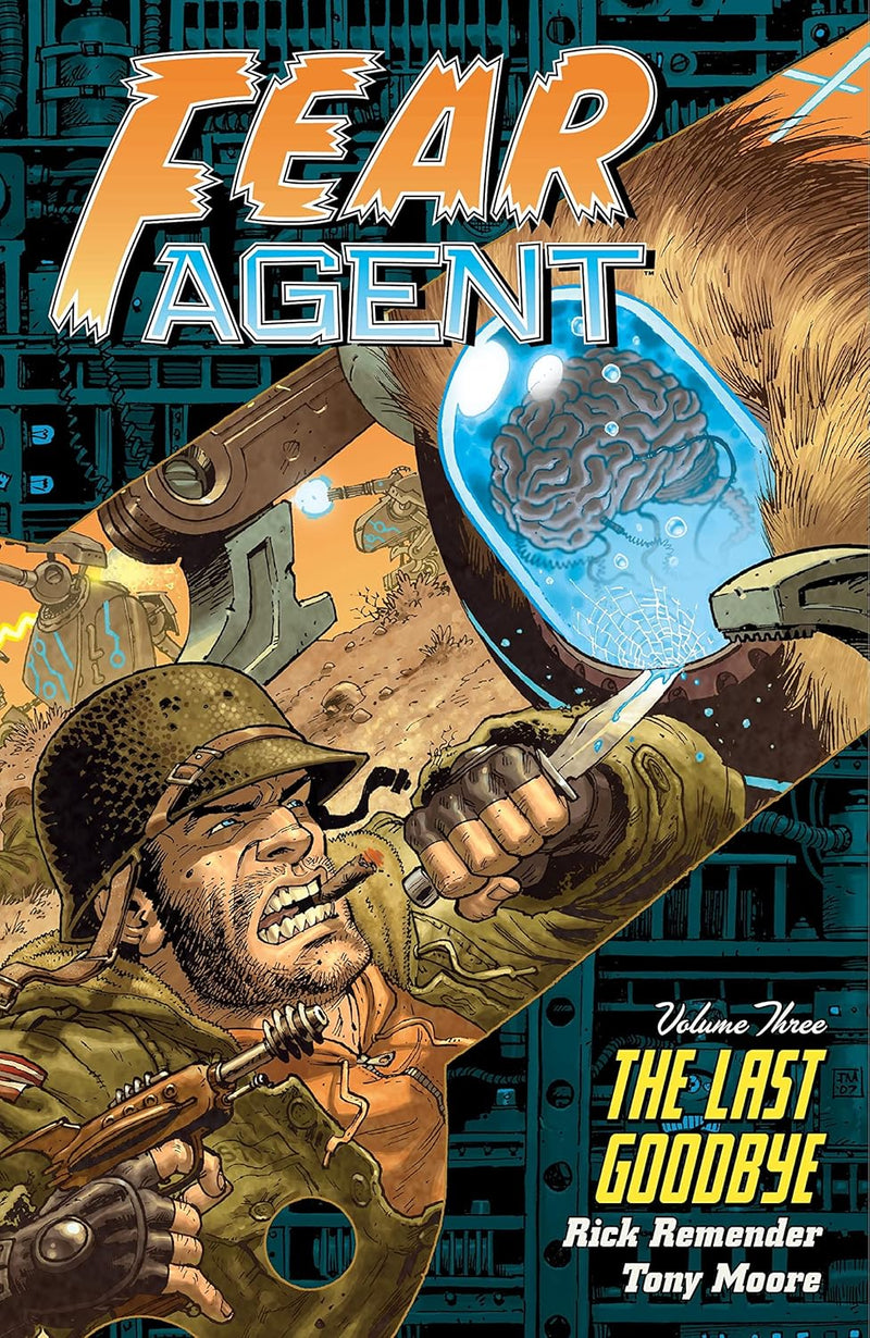 Fear Agent TPB Volume 03 Last Goodbye