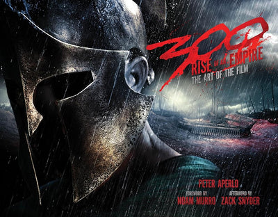 300: Rise of an Empire: The Art of the Film cover image