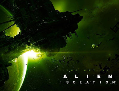 The Art of Alien: Isolation cover image