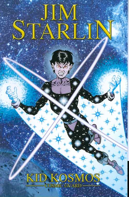 Jim Starlin Kid Kosmos TPB Cosmic Guard