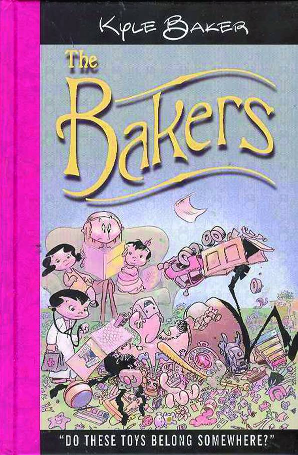 The Bakers: Do These Toys Belong Somewhere Hardcover