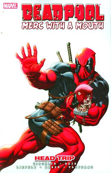 Deadpool Merc With a Mouth TPB Volume 01 Head Trip