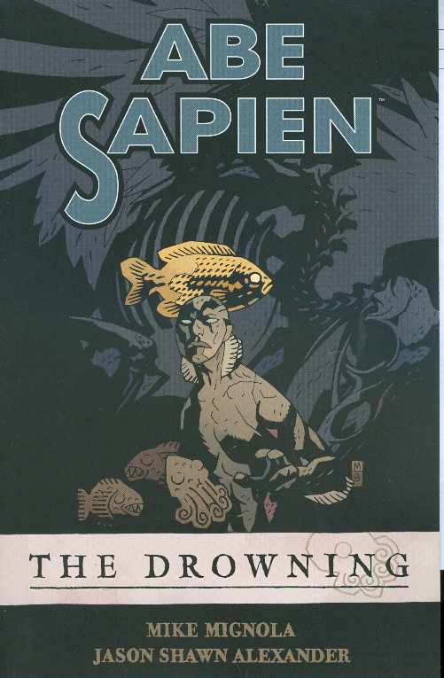 Abe Sapien TPB Volume 01 Drowning New Printing