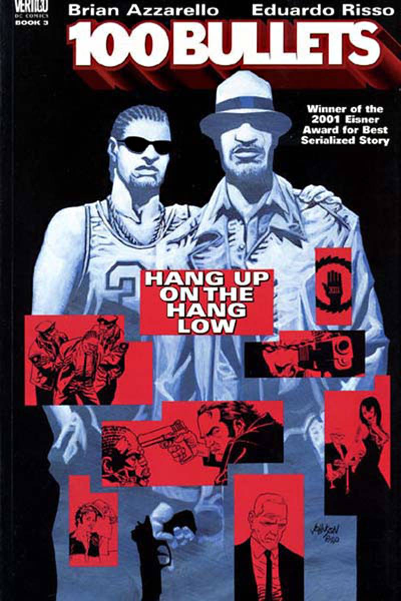 100 BULLETS TPB VOLUME 03 HANG UP ON THE HANG LOW (MR)