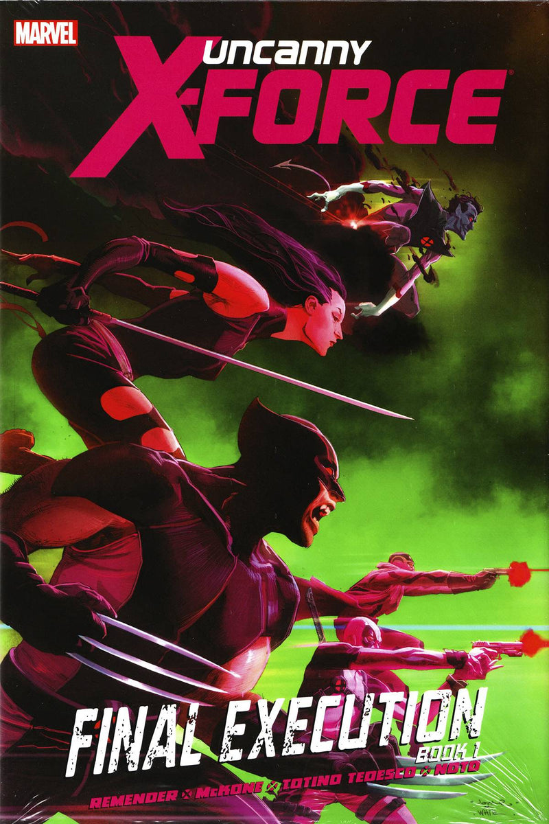 Uncanny X-Force Premiere Hardcover Book 01 Final Execution