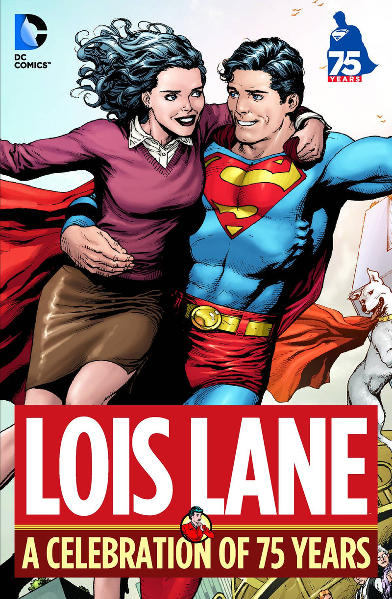 Lois Lane a Celebration of 75 Years Hardcover