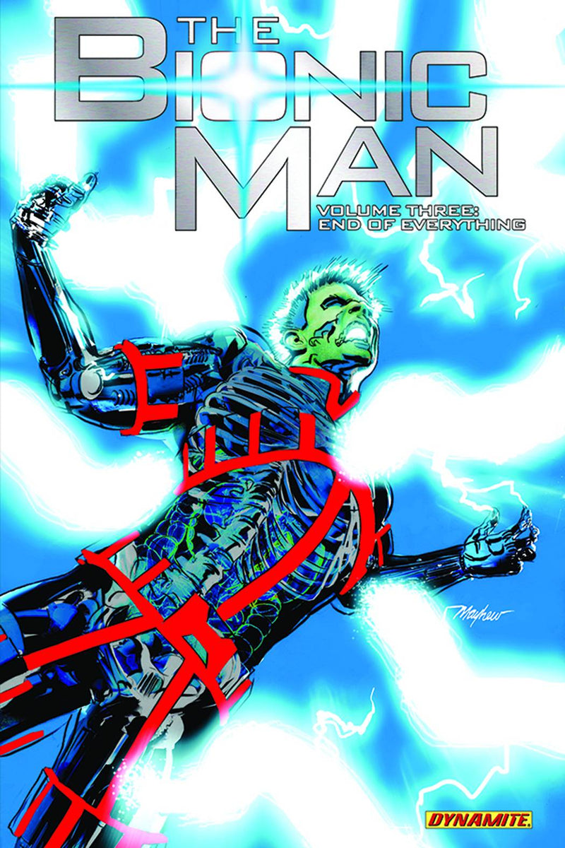 Bionic Man TPB Volume 03 End of Everything