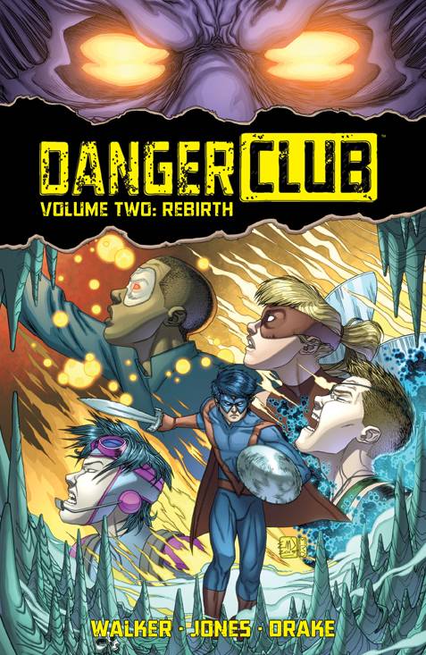 Danger Club TPB Volume 02 Life