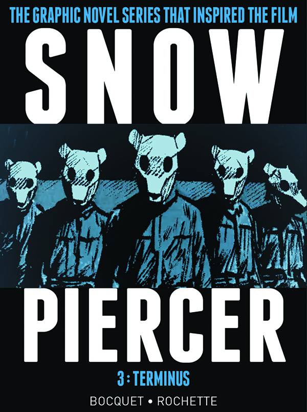 Snowpiercer Hardcover Volume 03 Terminus (Mr)