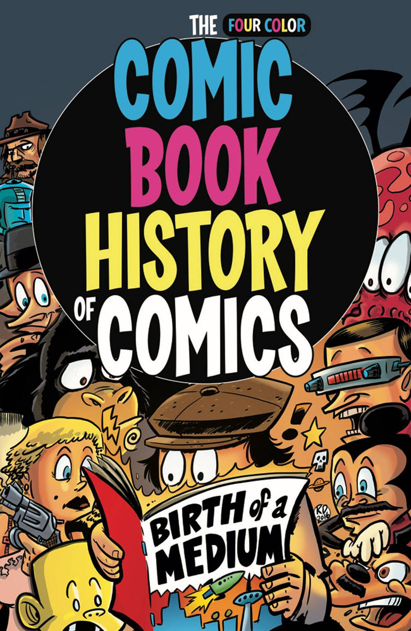 Comic Book History of Comics TPB Birth of a Medium