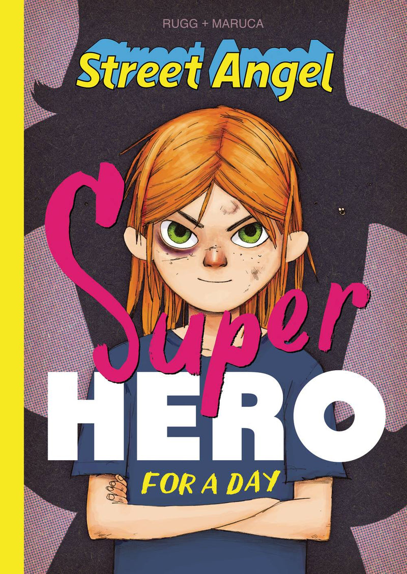 Street Angel Superhero For a Day Hardcover