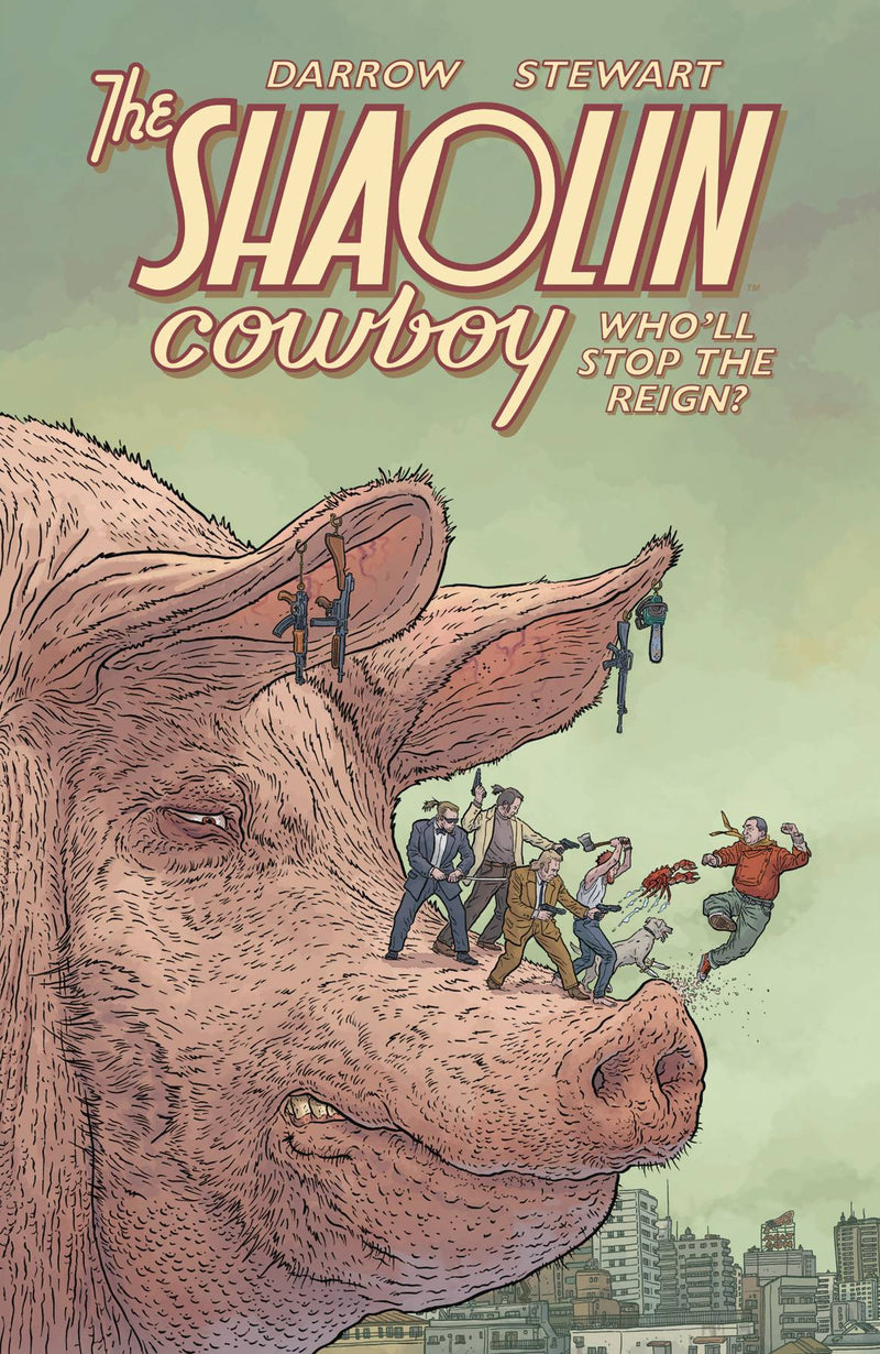 Shaolin Cowboy Who`ll Stop Reign TPB