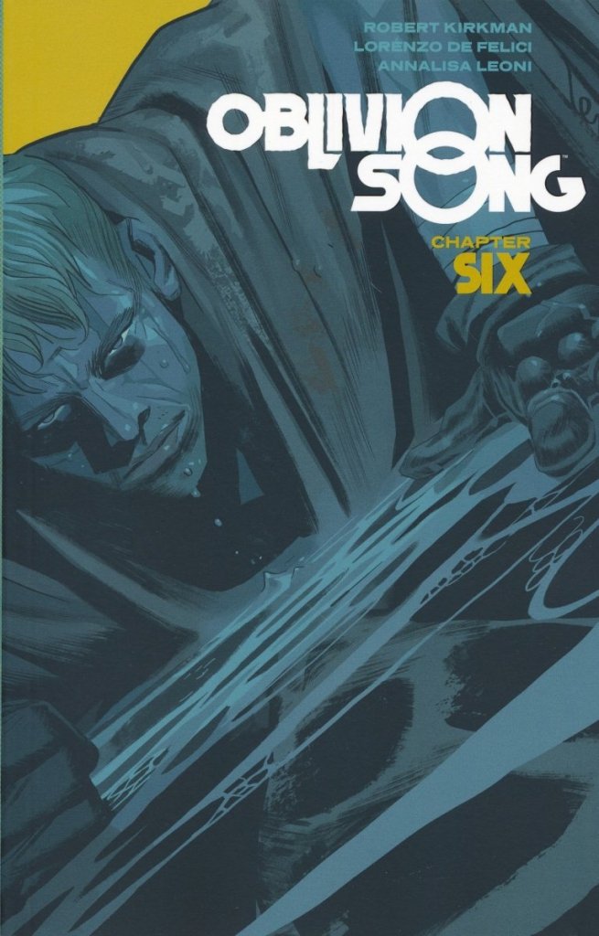 Oblivion Song By Kirkman & DeFelici TPB Volume 06