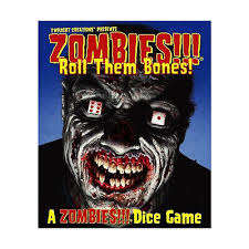 ZOMBIES!!! ROLL THEM BONES