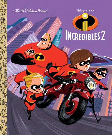 INCREDIBLES 2 - Little Golden Book