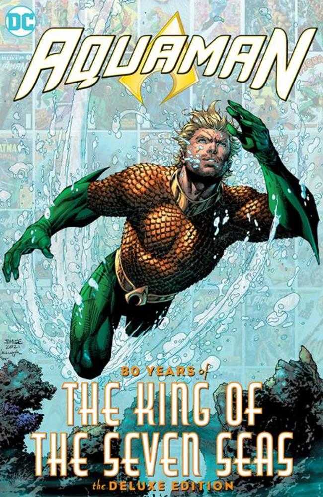 Aquaman: 80 Years Of The King Of The Seven Seas The Deluxe Edition Hardcover