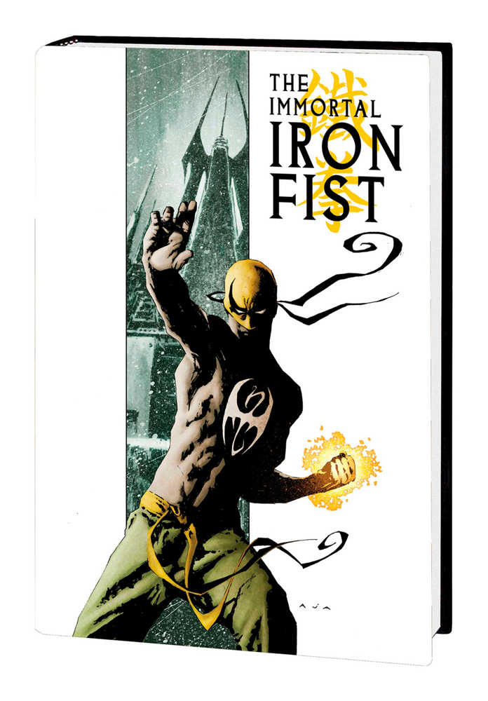Immortal Iron Fist Immortal Weapons Omnibus Hardcover Volume 01 Aja Cover