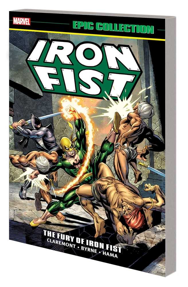 Iron Fist Epic Collection Volume 01 TPB Fury Of Iron Fist New Printing