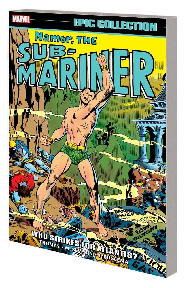 Namor Sub-Mariner Epic Collection Volume 03 Who Strikes For Atlantis TPB