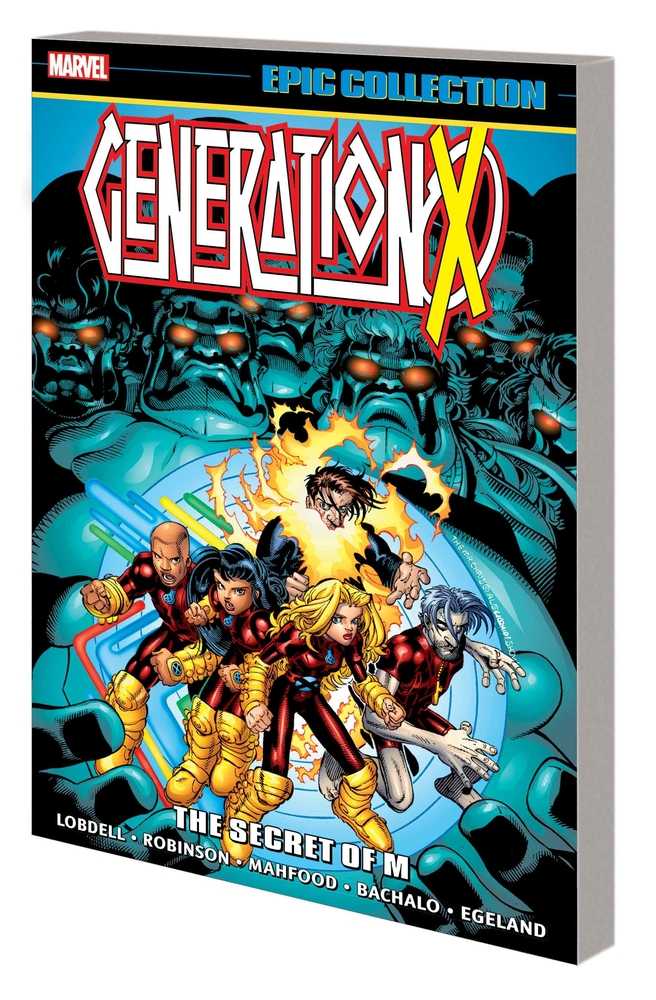 Generation X Epic Collection Volume 03 TPB Secret Of M