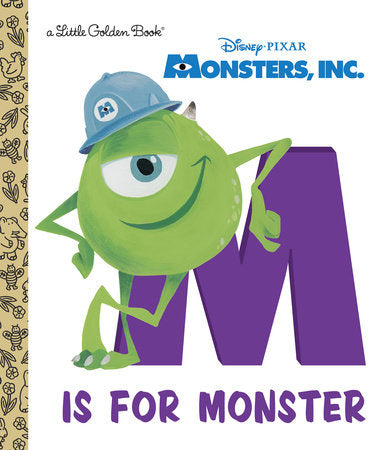 M Is for Monster (Disney/Pixar Monsters, Inc.) Little Golden Book