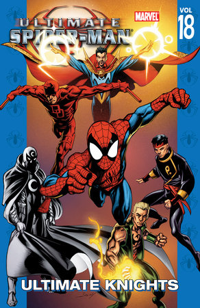 Ultimate Spider-Man TPB Volume 18 Ultimate Knights
